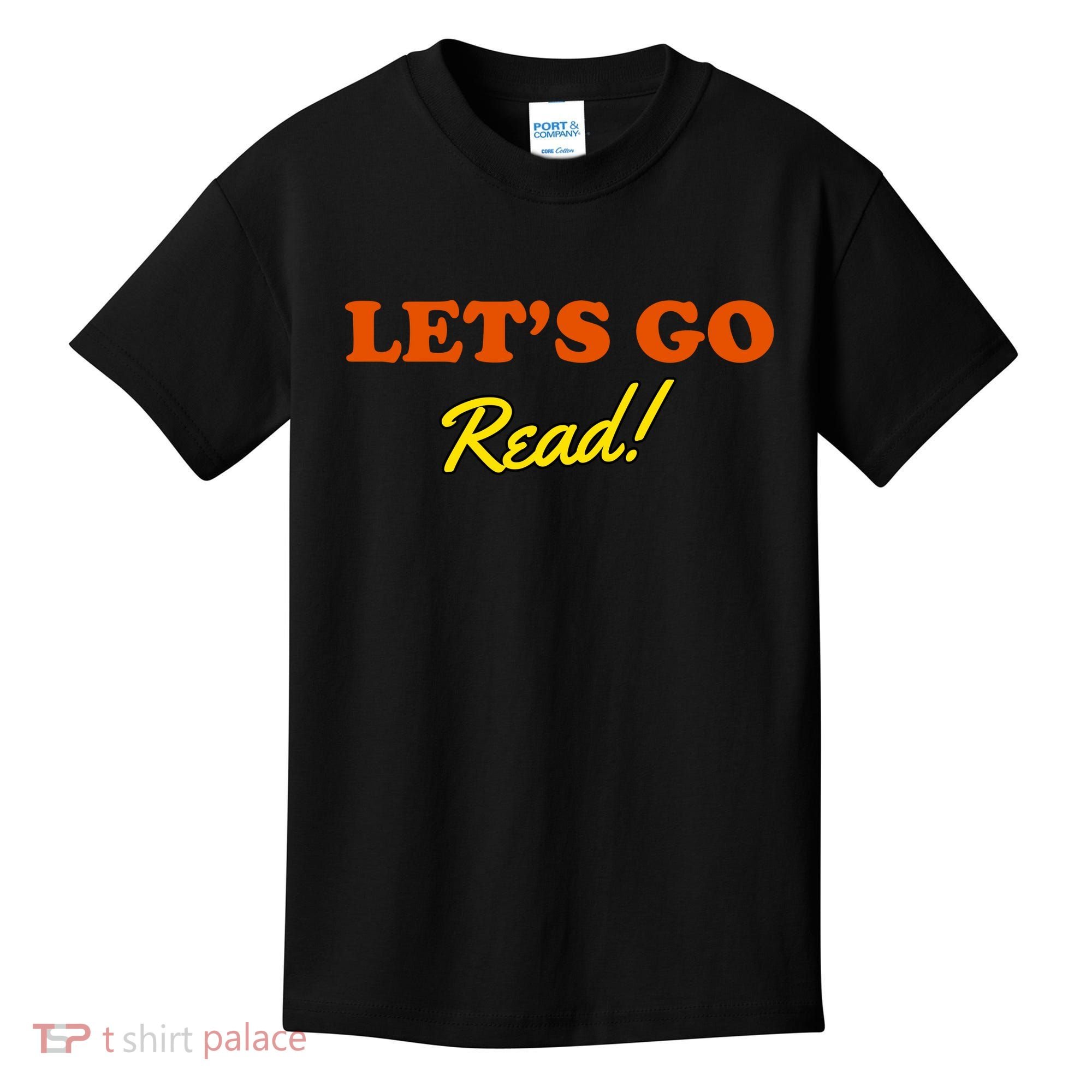Lets Go Read Book Lover Kids T-Shirt