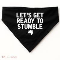Let's Get Ready To Stumble Funny St Patrick's Day USA-Made Doggie Bandana thumb 0