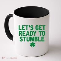 Let's Get Ready To Stumble Funny St Patrick's Day Coffee Mug thumb 0
