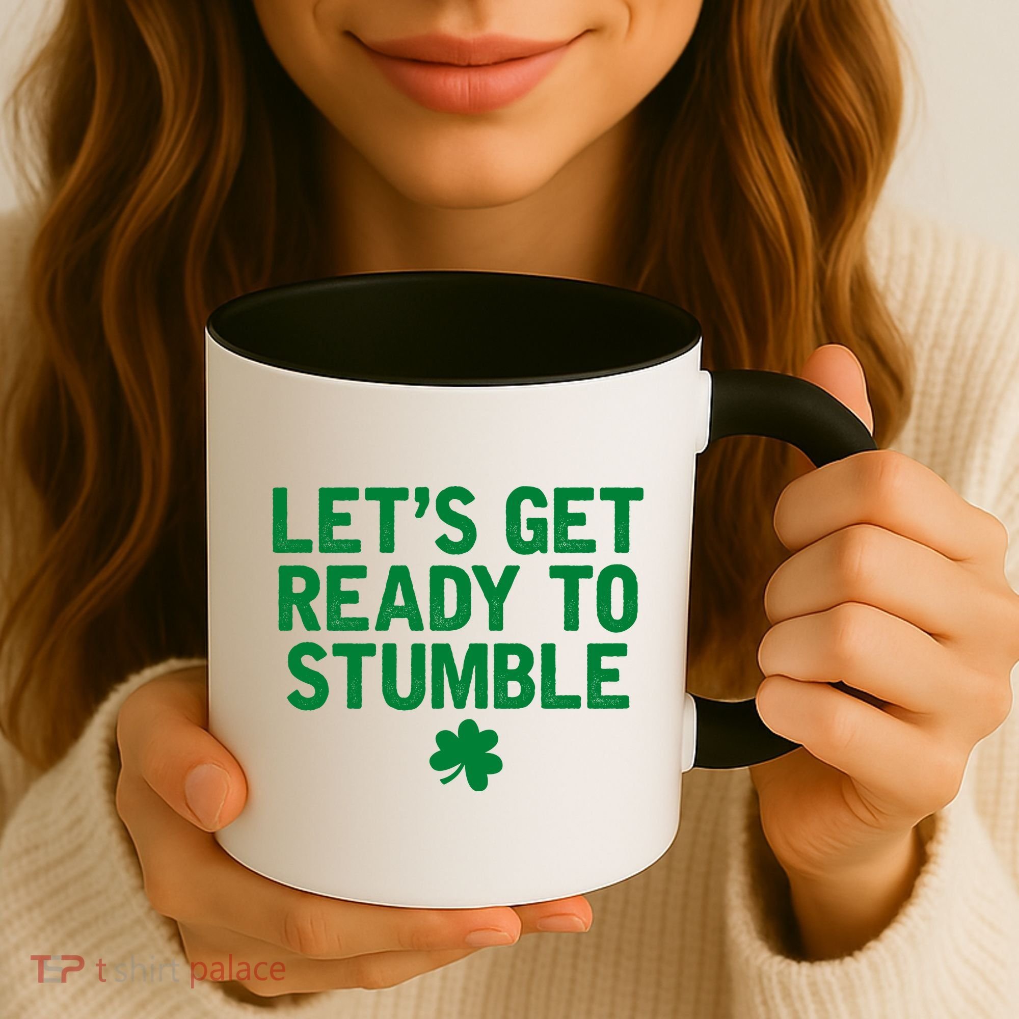 Let's Get Ready To Stumble Funny St Patrick's Day Coffee Mug