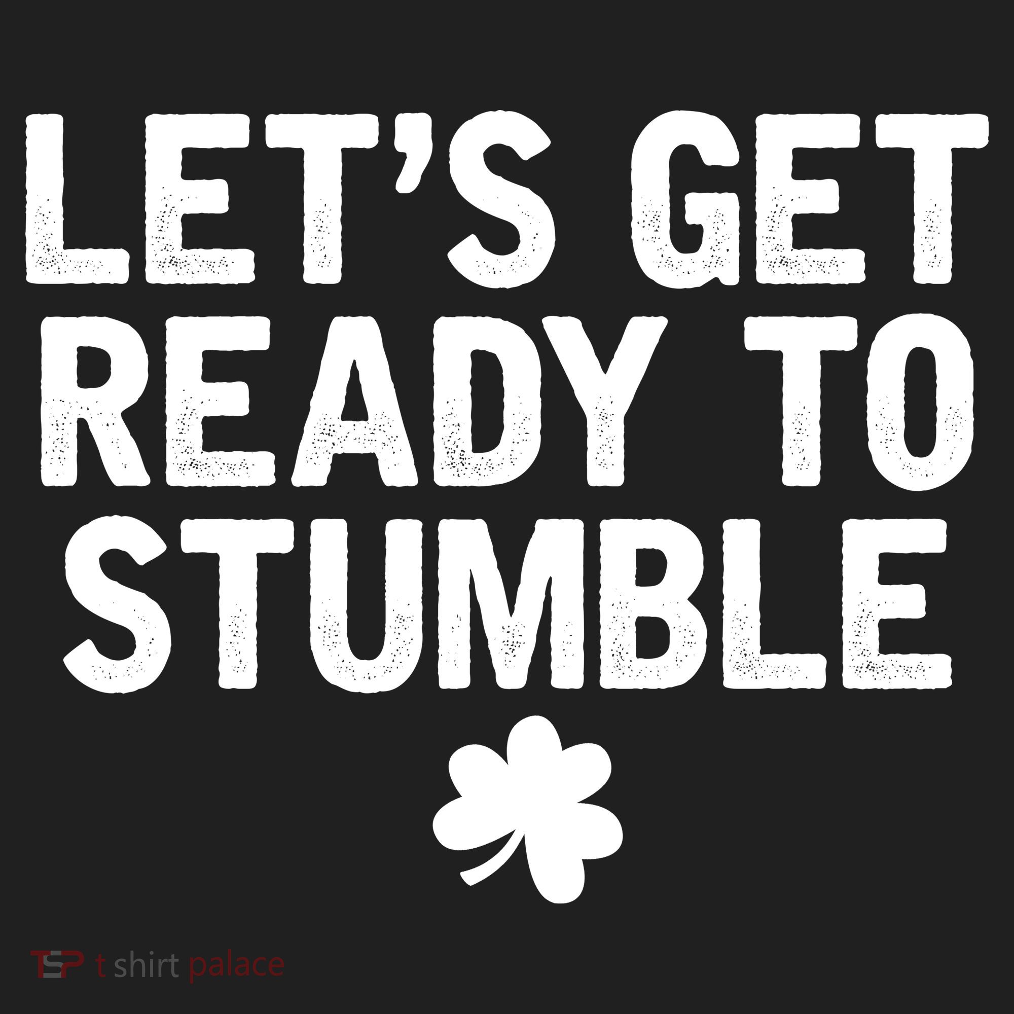 Let's Get Ready To Stumble Funny St Patrick's Day Golf Towel