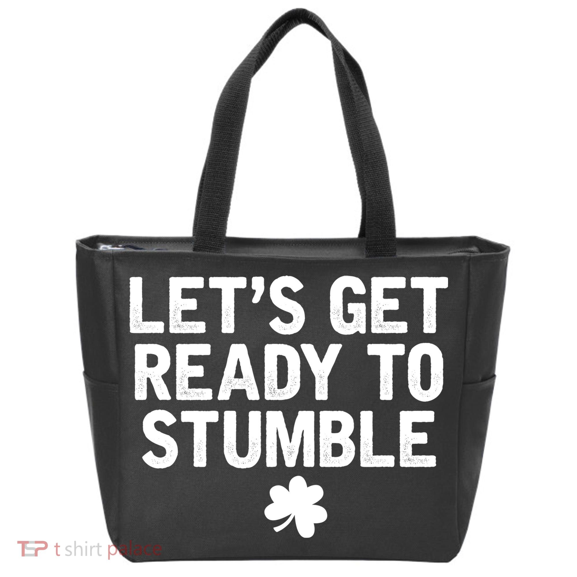 Let's Get Ready To Stumble Funny St Patrick's Day Tote Bag