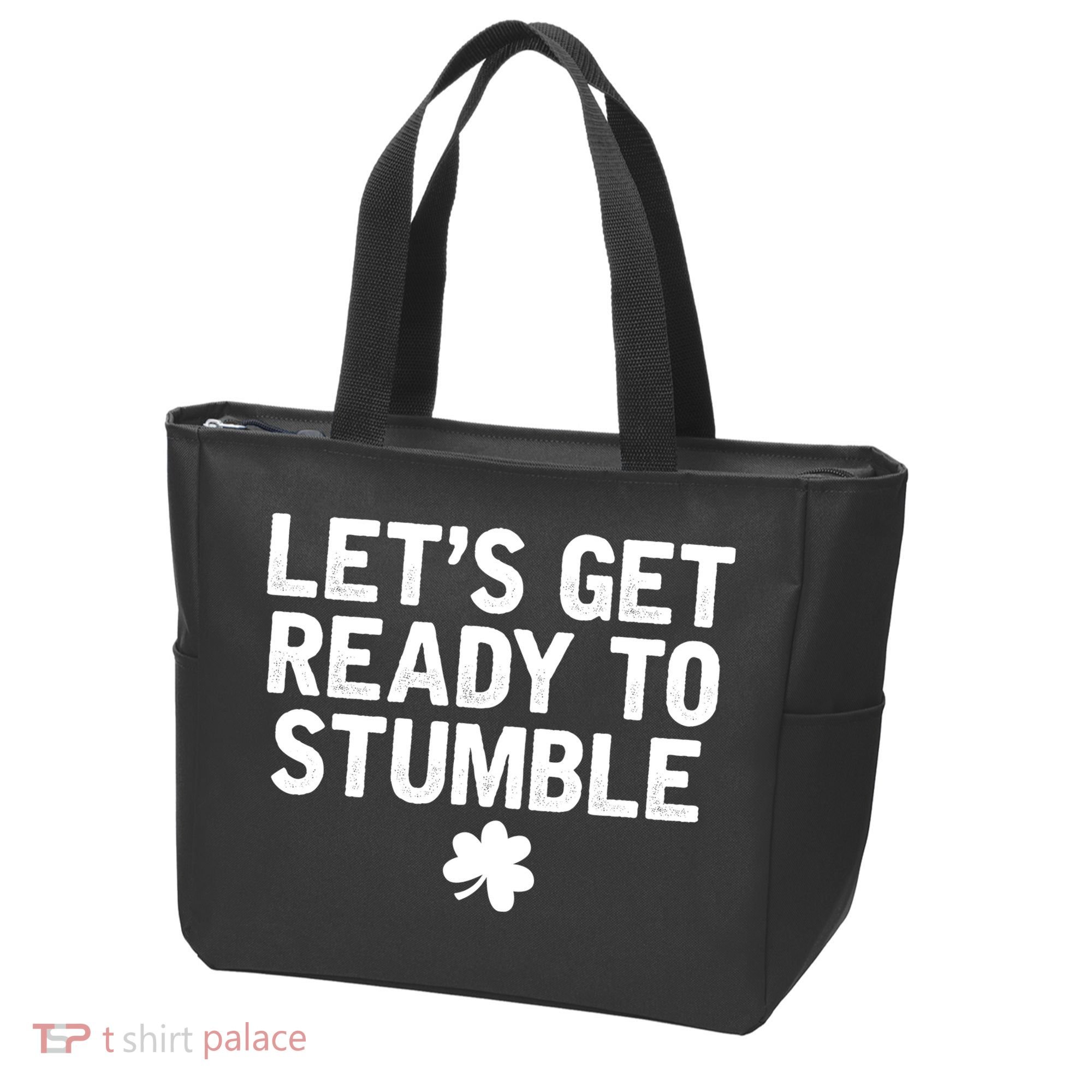 Let's Get Ready To Stumble Funny St Patrick's Day Tote Bag
