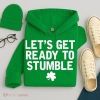 Let's Get Ready To Stumble Funny St Patrick's Day Hoodie thumb 4