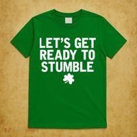 Let's Get Ready To Stumble Funny St Patrick's Day T-Shirt thumb 5