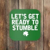 Let's Get Ready To Stumble Funny St Patrick's Day Coaster thumb 0