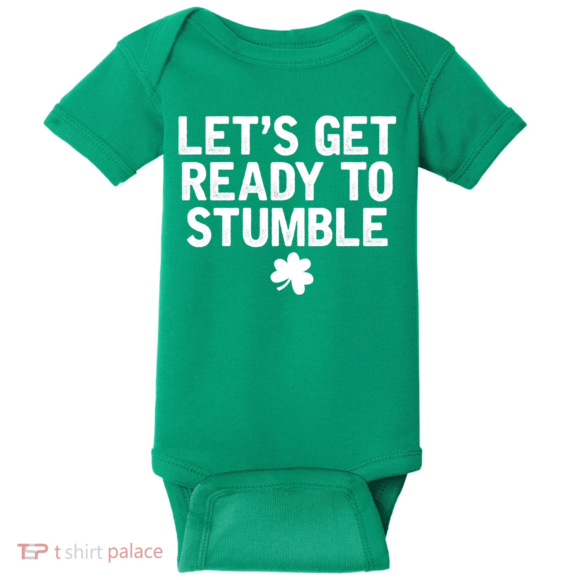 Let's Get Ready To Stumble Funny St Patrick's Day Baby Bodysuit