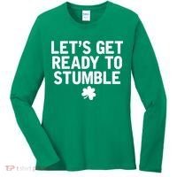 Let's Get Ready To Stumble Funny St Patrick's Day Women's Long Sleeve Shirt thumb 0