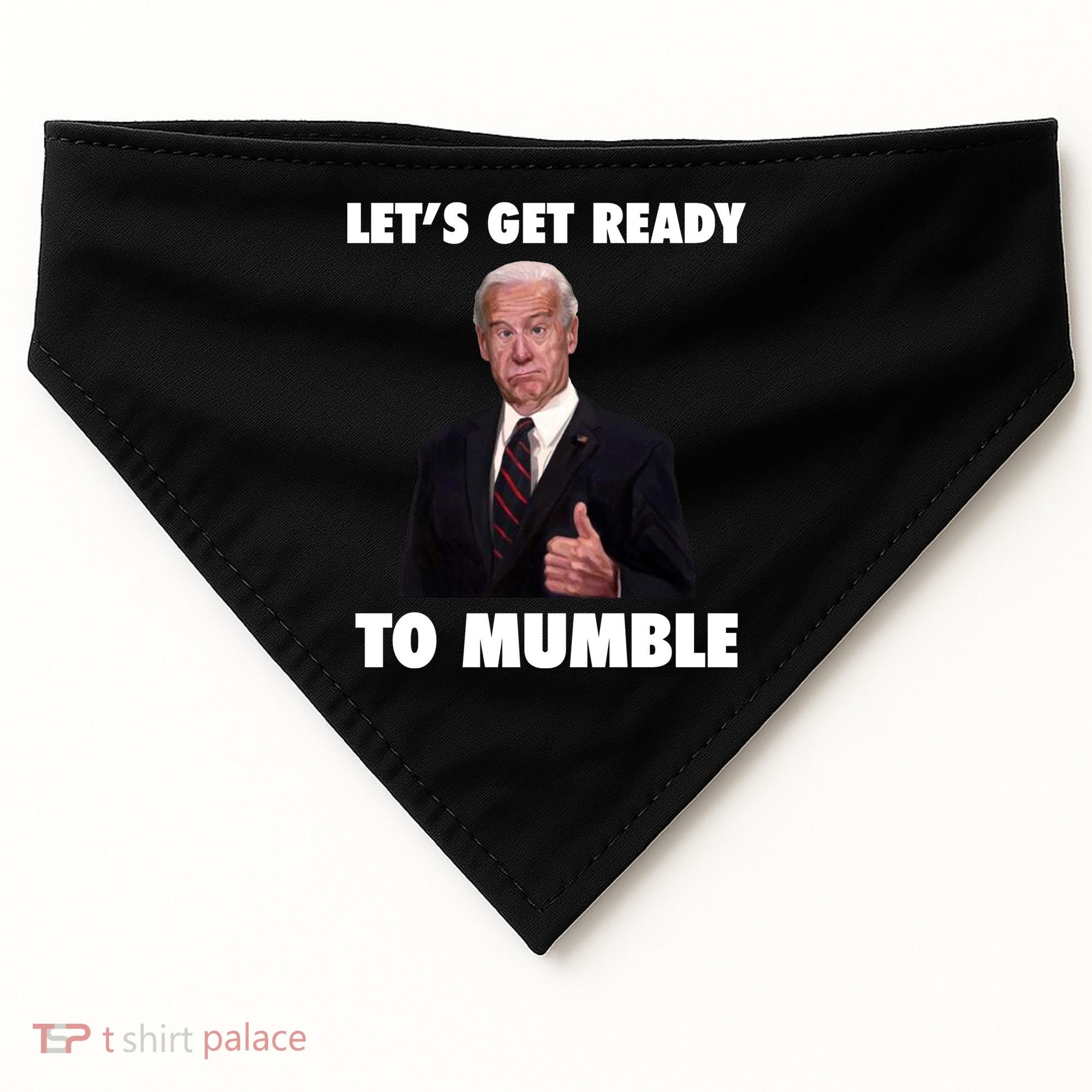 Lets Get Ready To Mumble Joe Biden Funny USA-Made Doggie Bandana