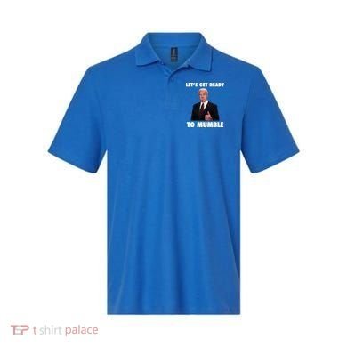 Lets Get Ready To Mumble Joe Biden Funny Polo