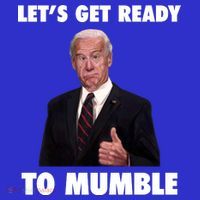 Lets Get Ready To Mumble Joe Biden Funny Tumbler thumb 3