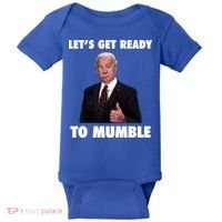 Lets Get Ready To Mumble Joe Biden Funny Baby Bodysuit thumb 0