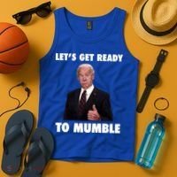 Lets Get Ready To Mumble Joe Biden Funny Tank Top thumb 4