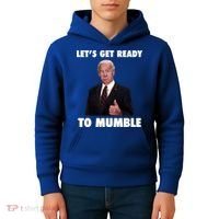 Lets Get Ready To Mumble Joe Biden Funny Kids Hoodie thumb 4