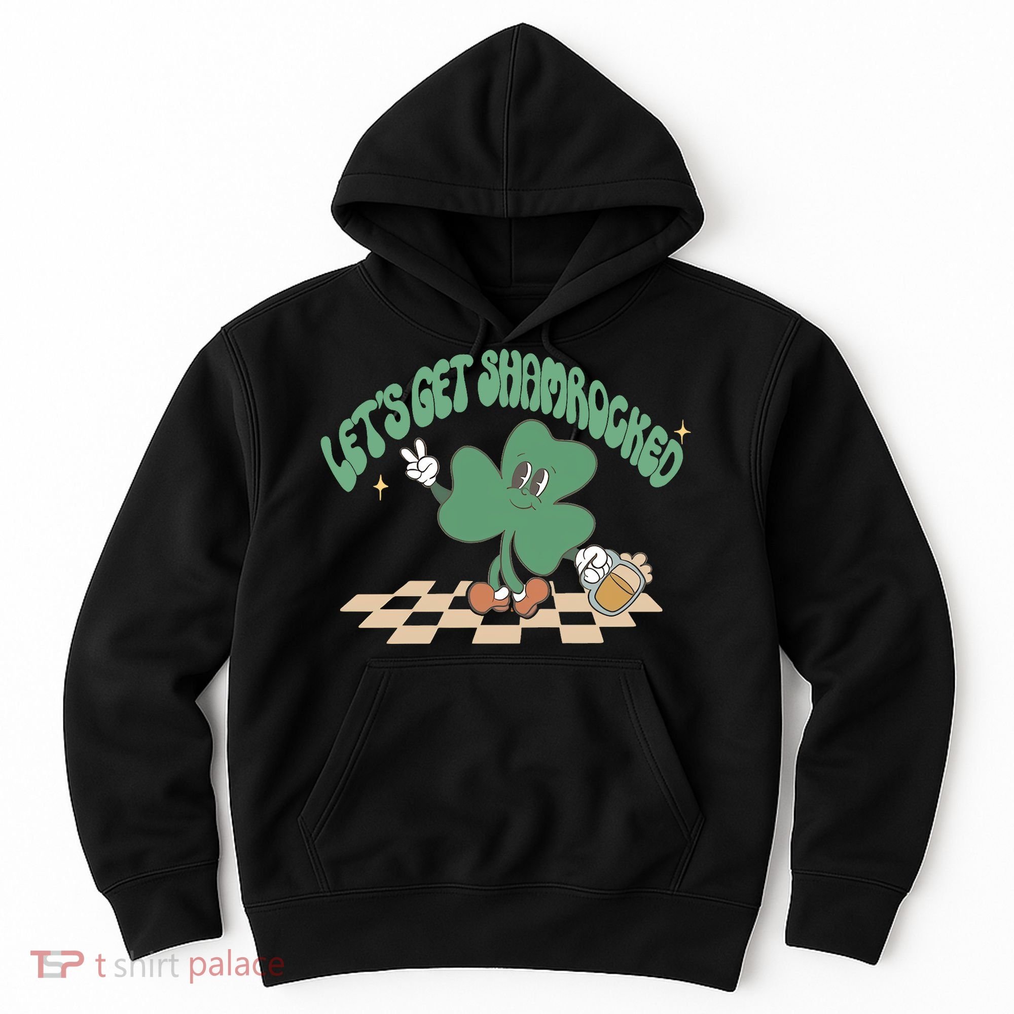 Let's Get Shamrocked Hoodie
