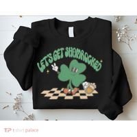 Let's Get Shamrocked Sweatshirt thumb 2