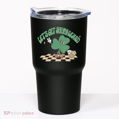 Let's Get Shamrocked Tumbler