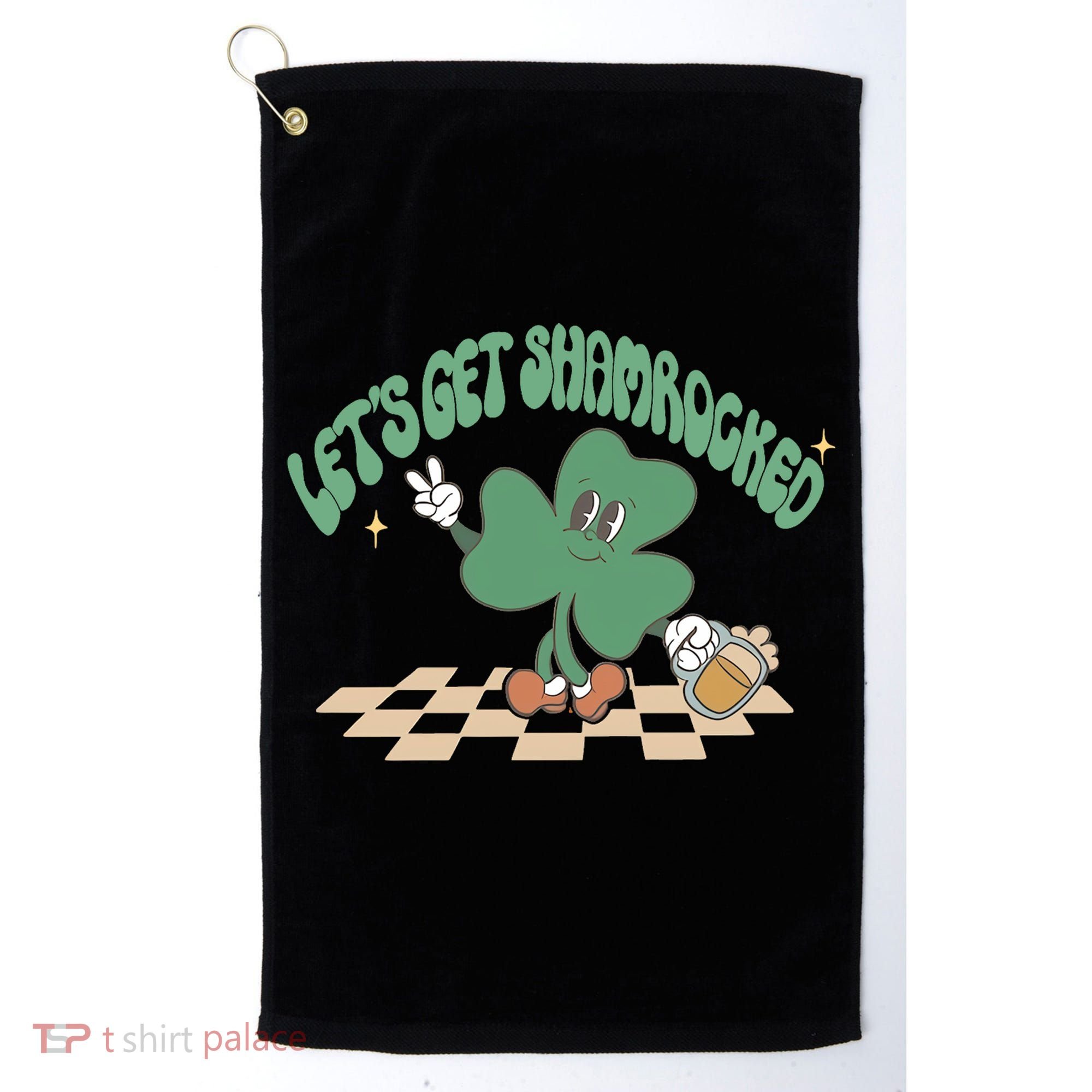 Let's Get Shamrocked Golf Towel