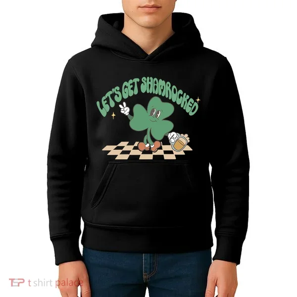 Let's Get Shamrocked Kids Hoodie