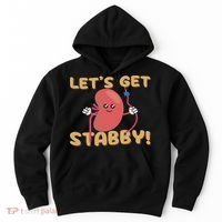 Let's Get Stabby Funny Dialysis Hemodialysis Dialysis Tech Hoodie thumb 0