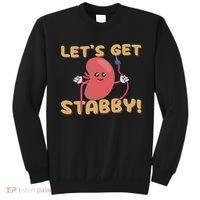 Let's Get Stabby Funny Dialysis Hemodialysis Dialysis Tech Sweatshirt thumb 0