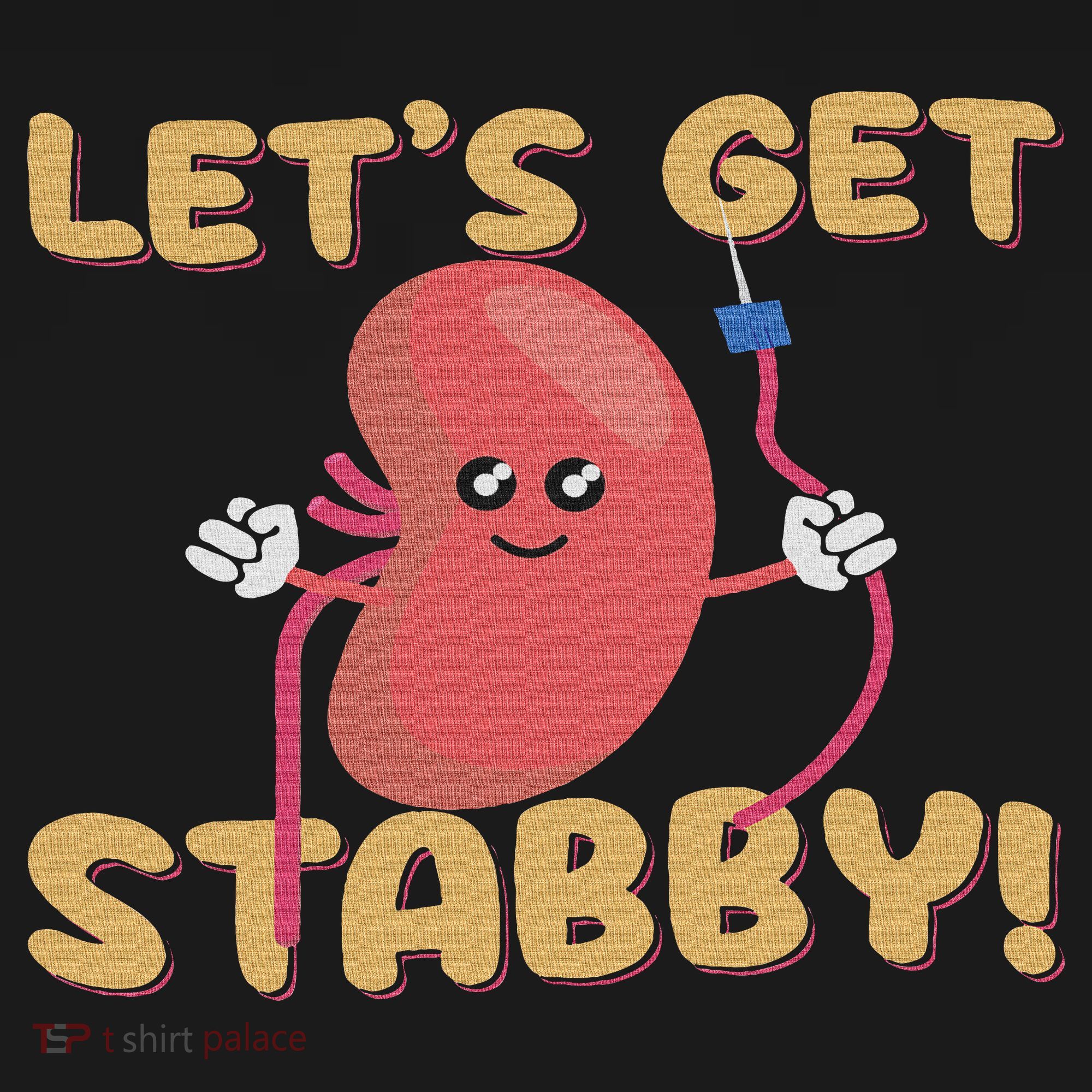 Let's Get Stabby Funny Dialysis Hemodialysis Dialysis Tech Women's Tank Top