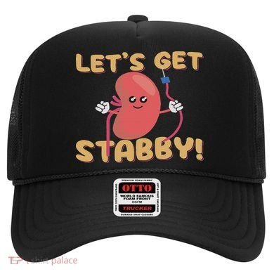 Let's Get Stabby Funny Dialysis Hemodialysis Dialysis Tech Hat