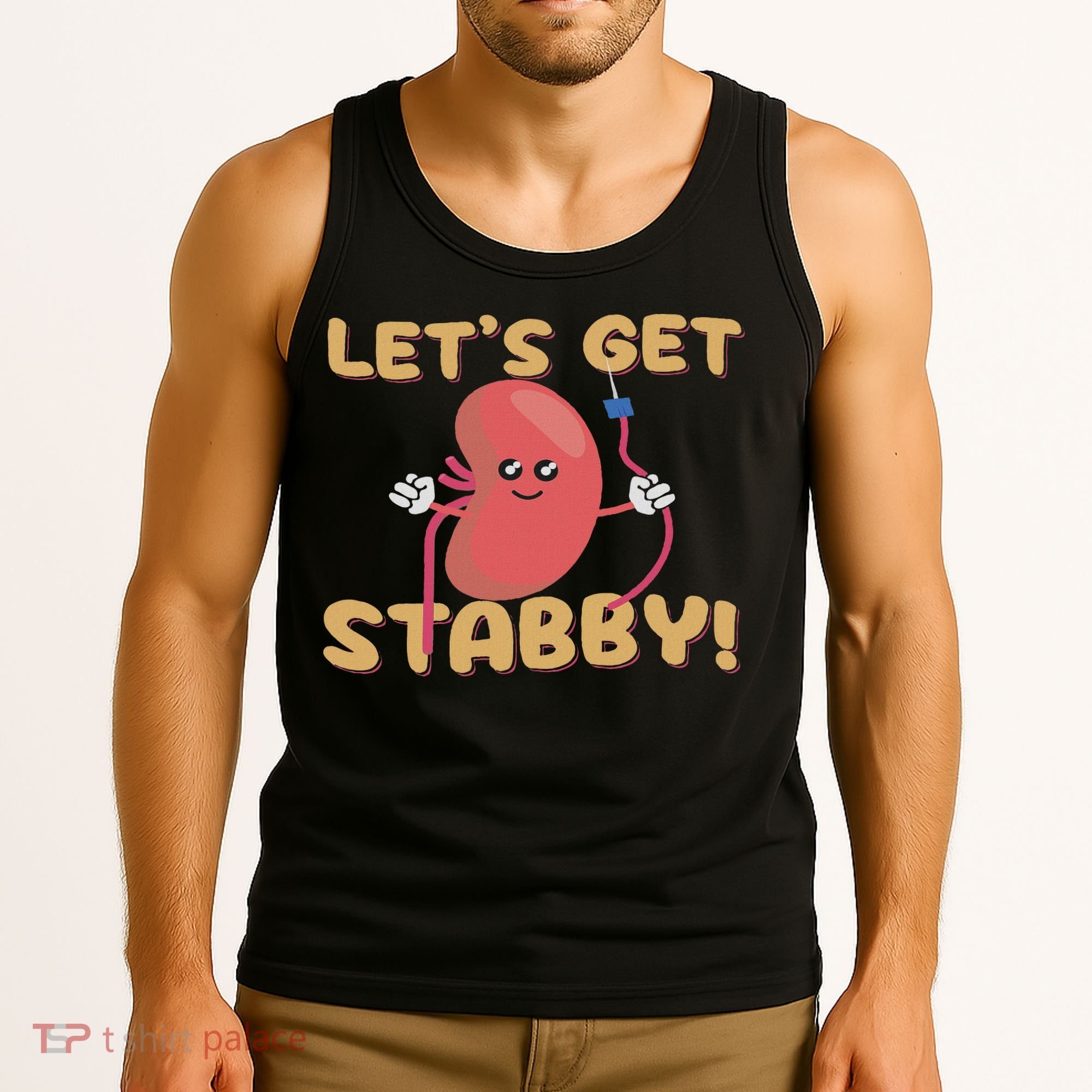 Let's Get Stabby Funny Dialysis Hemodialysis Dialysis Tech Tank Top