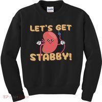 Let's Get Stabby Funny Dialysis Hemodialysis Dialysis Tech Kids Sweatshirt thumb 0