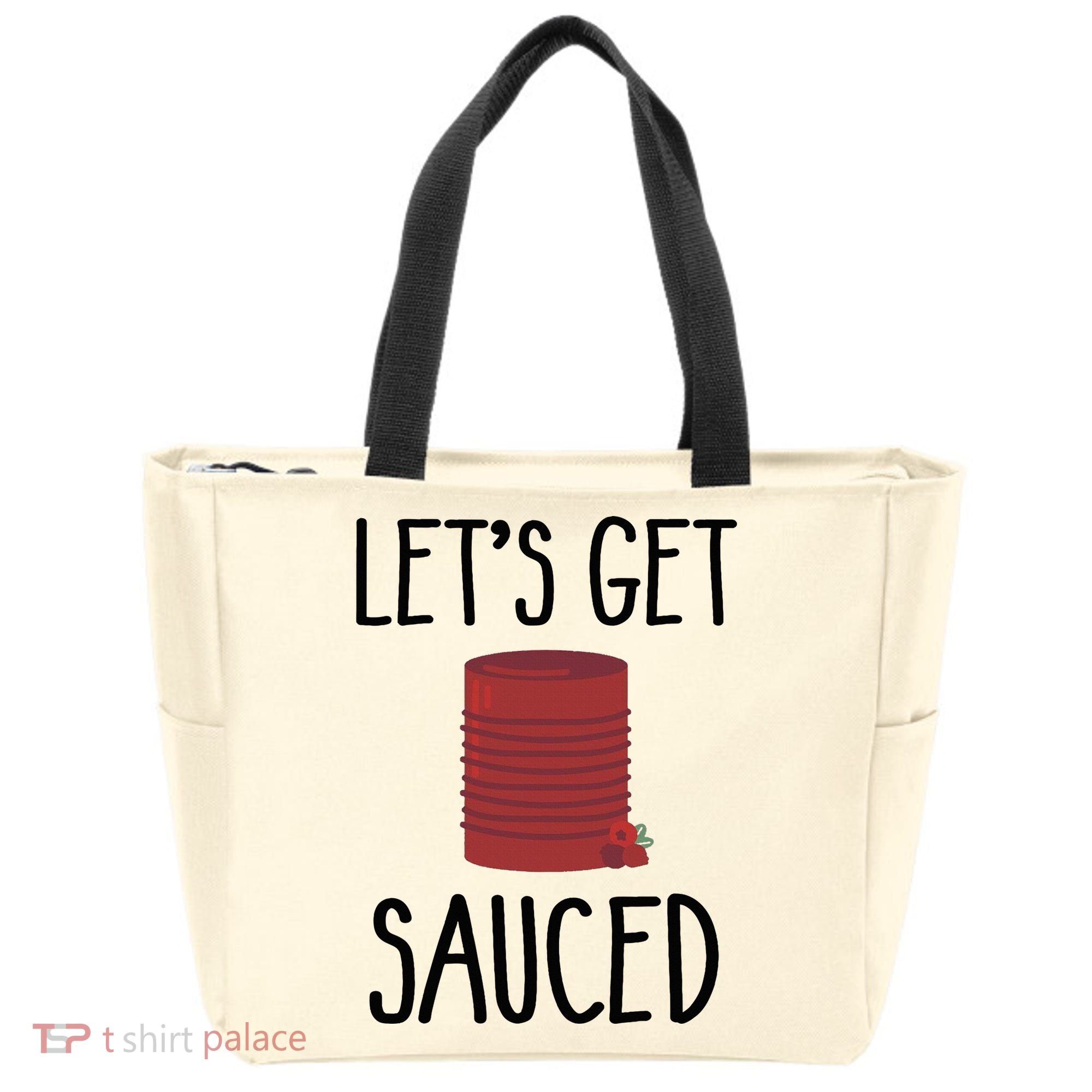 Let's Get Sauced  Funny Get Sauced Thanksgiving  Tote Bag