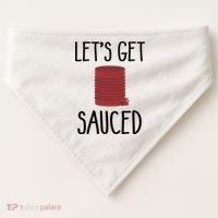 Let's Get Sauced  Funny Get Sauced Thanksgiving  USA-Made Doggie Bandana thumb 0