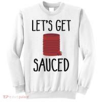 Let's Get Sauced  Funny Get Sauced Thanksgiving  Sweatshirt thumb 0