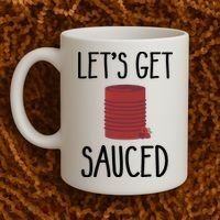 Let's Get Sauced  Funny Get Sauced Thanksgiving  Coffee Mug thumb 2