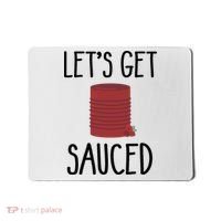 Let's Get Sauced  Funny Get Sauced Thanksgiving  Mousepad thumb 0