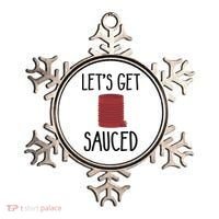 Let's Get Sauced  Funny Get Sauced Thanksgiving  Ornament thumb 0
