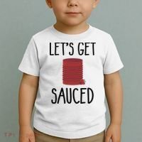 Let's Get Sauced  Funny Get Sauced Thanksgiving  Toddler T-Shirt thumb 2
