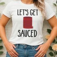 Let's Get Sauced  Funny Get Sauced Thanksgiving  Women's T-Shirt thumb 2