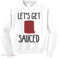 Let's Get Sauced  Funny Get Sauced Thanksgiving  Kids Sweatshirt thumb 0