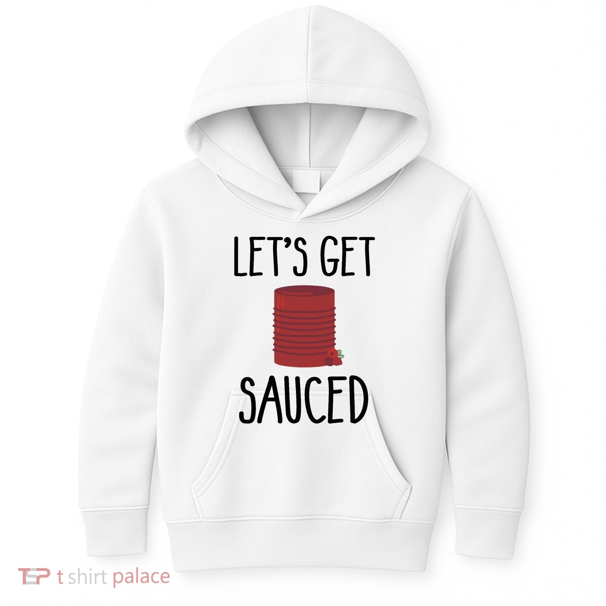 Let's Get Sauced  Funny Get Sauced Thanksgiving  Kids Hoodie