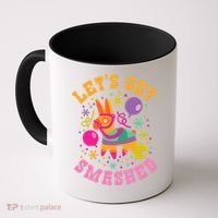 Let's Get Smashed Pinata Coffee Mug thumb 0