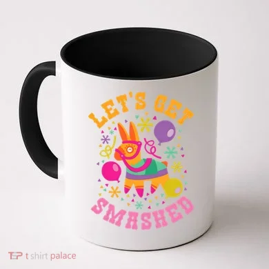 Let's Get Smashed Pinata Coffee Mug
