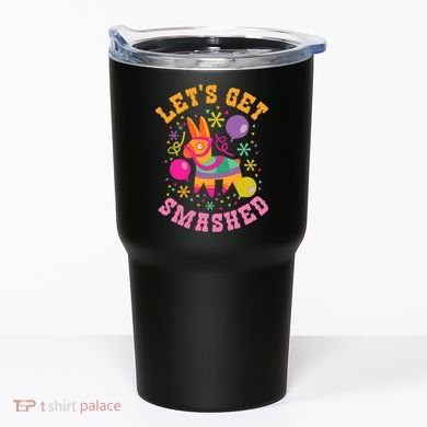 Let's Get Smashed Pinata Tumbler