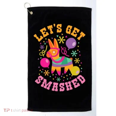 Let's Get Smashed Pinata Golf Towel