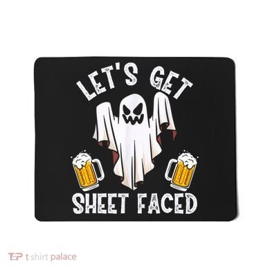 Lets Get Sheet Faced Boo Beer Halloween Mousepad