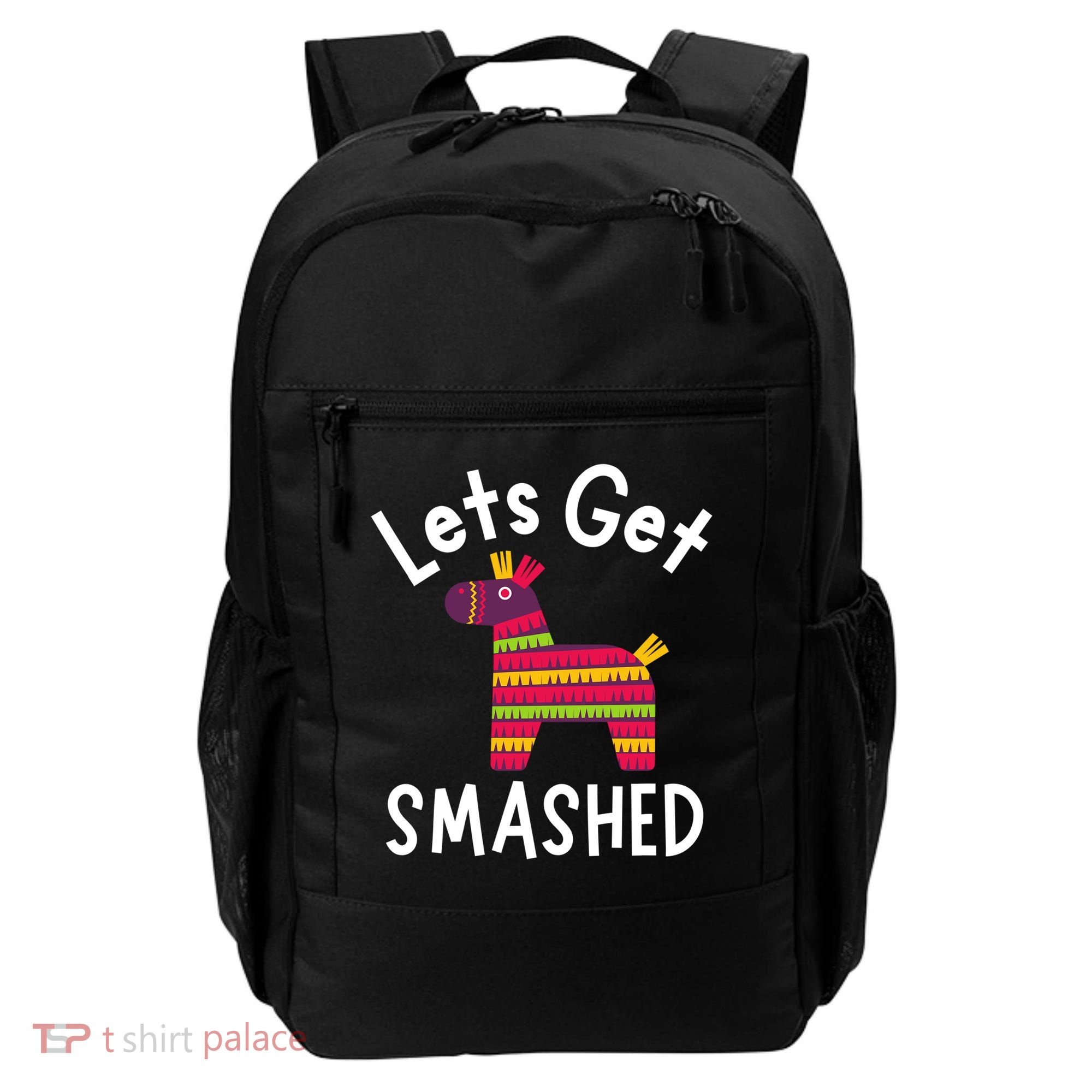 Lets Get Smashed PiñAta Funny Mexico Vacation Gift Backpack