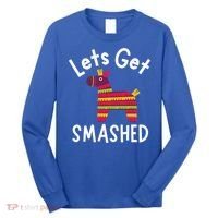 Lets Get Smashed PiñAta Funny Mexico Vacation Gift Long Sleeve Shirt thumb 0