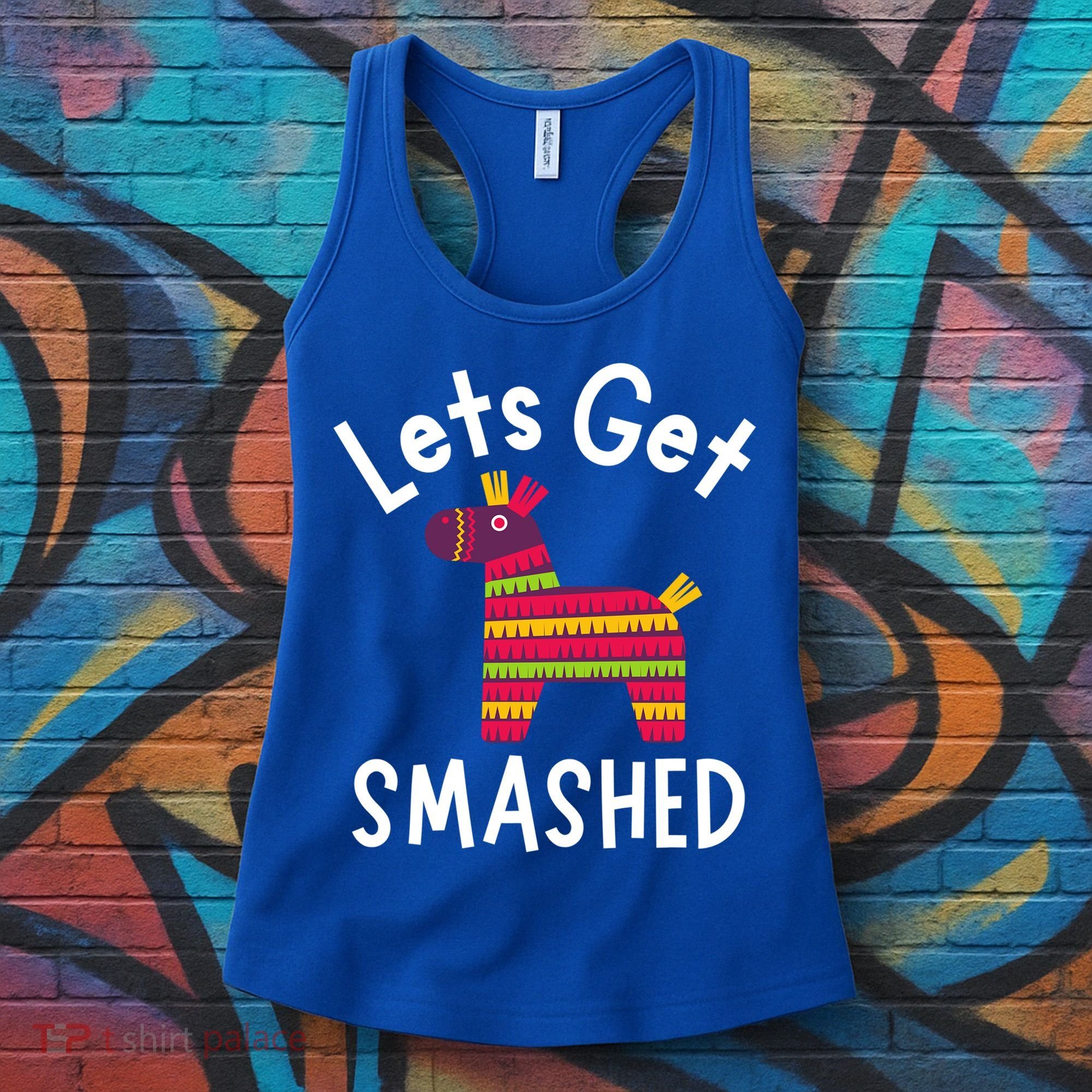 Lets Get Smashed PiñAta Funny Mexico Vacation Gift Women's Tank Top