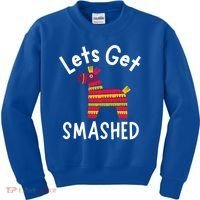 Lets Get Smashed PiñAta Funny Mexico Vacation Gift Kids Sweatshirt thumb 0