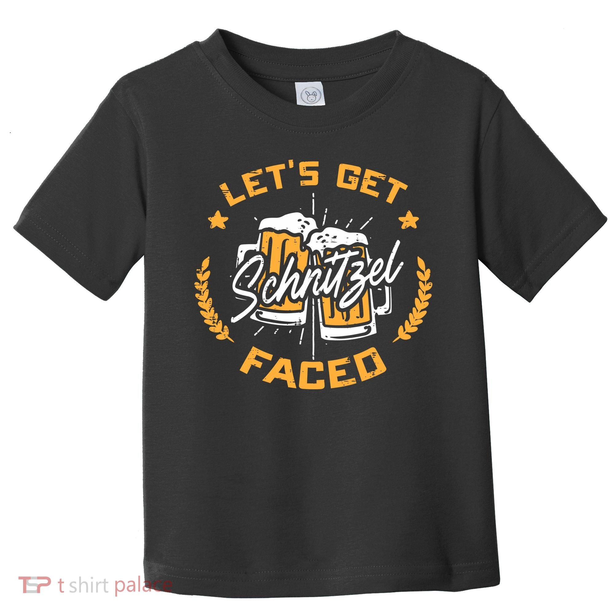Lets Get Schnitzel Faced Oktoberfest Funny Costume Men Women Toddler T-Shirt