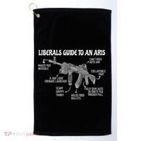 Liberals Guide To An Ar15 Funny Anti Liberal Pro Gun Ar15 2a Golf Towel thumb 0